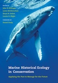 Cover: Marine Historical Ecology in Conservation - University of California Press