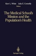Cover: The Medical School's Mission and the Population's Health - Springer