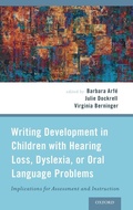 Cover: Writing Development in Children with Hearing Loss, Dyslexia, or Oral Language Problems - Oxford University Press Inc