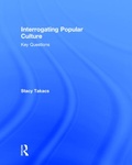 Cover: Interrogating Popular Culture - Routledge