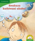 Cover: Kwakuza kuthiwani ukuba? (IsiXhosa) - Cambridge University Press