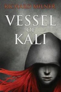 Enlarge image Cover: Vessel of Kali - Richard Milner