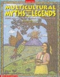 Enlarge image Cover: Multicultural Myths and Legends - Scholastic