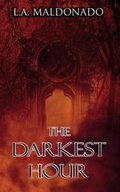 Cover: The Darkest Hour - T&l Publishing