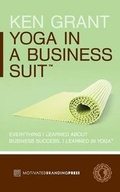 Cover: Yoga In A Business Suit - Ken Grant