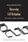 Cover: Discovering Cell Mechanisms - Cambridge University Press