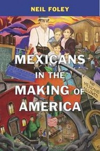 Enlarge image Cover: Mexicans in the Making of America - The Belknap Press