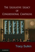 Cover: The Legislative Legacy of Congressional Campaigns - Cambridge University Press