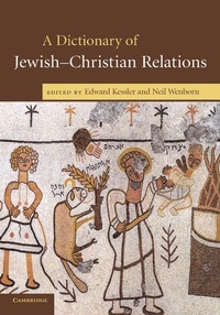 Enlarge image Cover: A Dictionary of Jewish-Christian Relations - Cambridge University Press