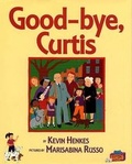 Cover: Good-Bye, Curtis - Greenwillow Books