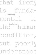 Cover: A Case for Irony - Harvard University Press