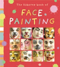 Enlarge image Cover: Face Painting - Usborne Publishing Ltd