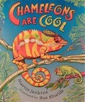 Cover: Chameleons Are Cool - Candlewick Press,U.S.