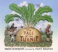 Cover: The Tale of the Turnip - Candlewick Press,U.S.