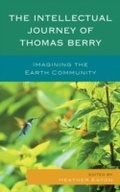 Cover: The Intellectual Journey of Thomas Berry - Lexington Books