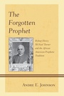 Cover: The Forgotten Prophet - Lexington Books