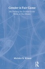 Cover: Gender is Fair Game - Routledge