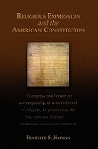 Enlarge image Cover: Religious Expression and the American Constitution - Michigan State University Press