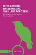 Cover: Mind-Bending Mysteries and Thrillers for Teens - ALA Editions