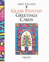 Abbildung von: Glass Painted Greetings Cards - Search Press Ltd