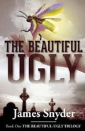 Cover: The Beautiful-Ugly (the Beautiful-Ugly Trilogy) - Bandera Publishing