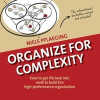 Enlarge image Cover: Organize for Complexity - Betacodex Press