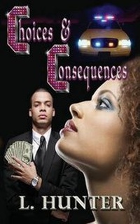 Enlarge image Cover: Choices and Consequences - Word on Da Street Publishing