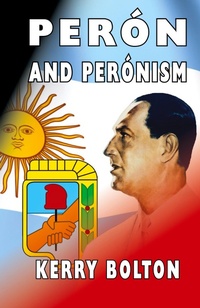 Abbildung von: Peron and Peronism - Black House Publishing