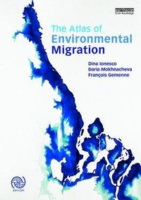 Enlarge image Cover: The Atlas of Environmental Migration - Routledge