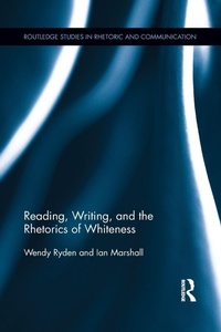 Enlarge image Cover: Reading, Writing, and the Rhetorics of Whiteness - Routledge