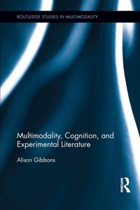 Enlarge image Cover: Multimodality, Cognition, and Experimental Literature - Routledge