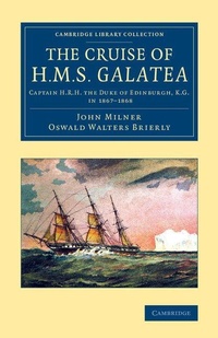 Enlarge image Cover: The Cruise of H.M.S. Galatea - Cambridge University Press