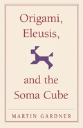 Cover: Origami, Eleusis, and the Soma Cube - Cambridge University Press