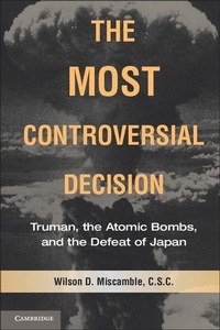 Enlarge image Cover: The Most Controversial Decision - Cambridge University Press