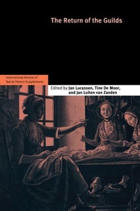 Enlarge image Cover: The Return of the Guilds: Volume 16 - Cambridge University Press