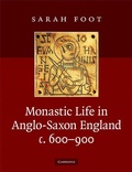 Cover: Monastic Life in Anglo-Saxon England, c.600-900 - Cambridge University Press