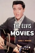 Cover: The Elvis Movies - Rowman & Littlefield Publishers