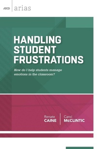 Enlarge image Cover: Handling Student Frustrations - Association for Supervision & Curriculum Development