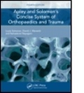 Cover: Apley and Solomon's Concise System of Orthopaedics and Trauma - Hodder Education