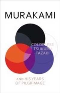 Abbildung von: Colorless Tsukuru Tazaki and His Years of Pilgrimage - Vintage Digital