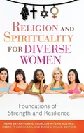 Cover: Religion and Spirituality for Diverse Women - Praeger Publishers Inc