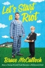 Cover: Let's Start A Riot - HarperCollins Canada
