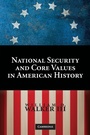 Cover: National Security and Core Values in American History - Cambridge University Press