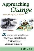 Cover: Approaching Change One Story At a Time: 20 Stories and Insights for Coaches, Facilitators, Trainers and Change Leaders - eBookIt.com