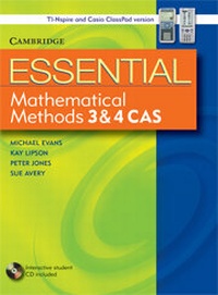 Enlarge image Cover: Essential Mathematical Methods CAS 3 and 4 with Student CD-ROM TIN/CP Version - Cambridge University Press