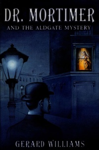 Abbildung von: Dr. Mortimer and the Aldgate Mystery - St. Martin's Publishing Group