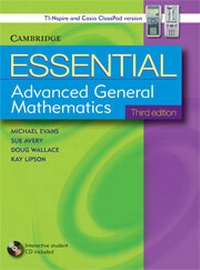 Enlarge image Cover: Essential Advanced General Mathematics with Student CD-ROM TIN/CP Version - Cambridge University Press