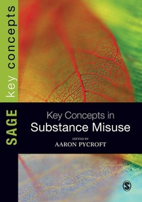 Enlarge image Cover: Key Concepts in Substance Misuse - SAGE Publications Ltd