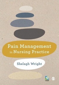 Enlarge image Cover: Pain Management in Nursing Practice - SAGE Publications Ltd