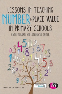 Enlarge image Cover: Lessons in Teaching Number and Place Value in Primary Schools - Learning Matters Ltd